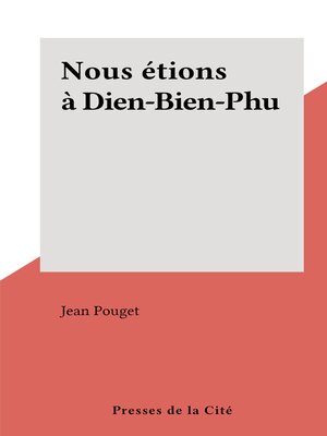 cover image of Nous étions à Dien-Bien-Phu